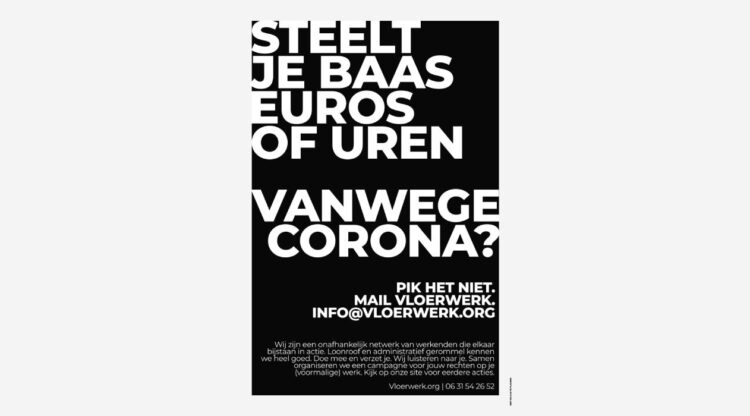 Vloerwerk poster tegen loonroof en urendiefstal vanwege Corona